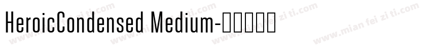HeroicCondensed Medium字体转换